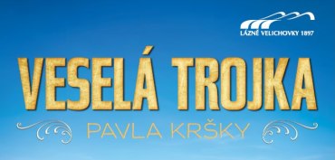 VESELÁ TROJKA